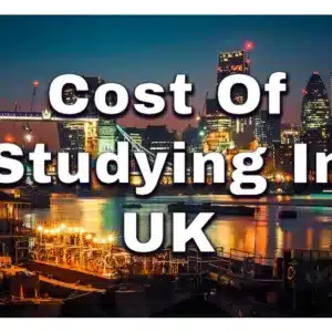 Cost Of Studying in UK